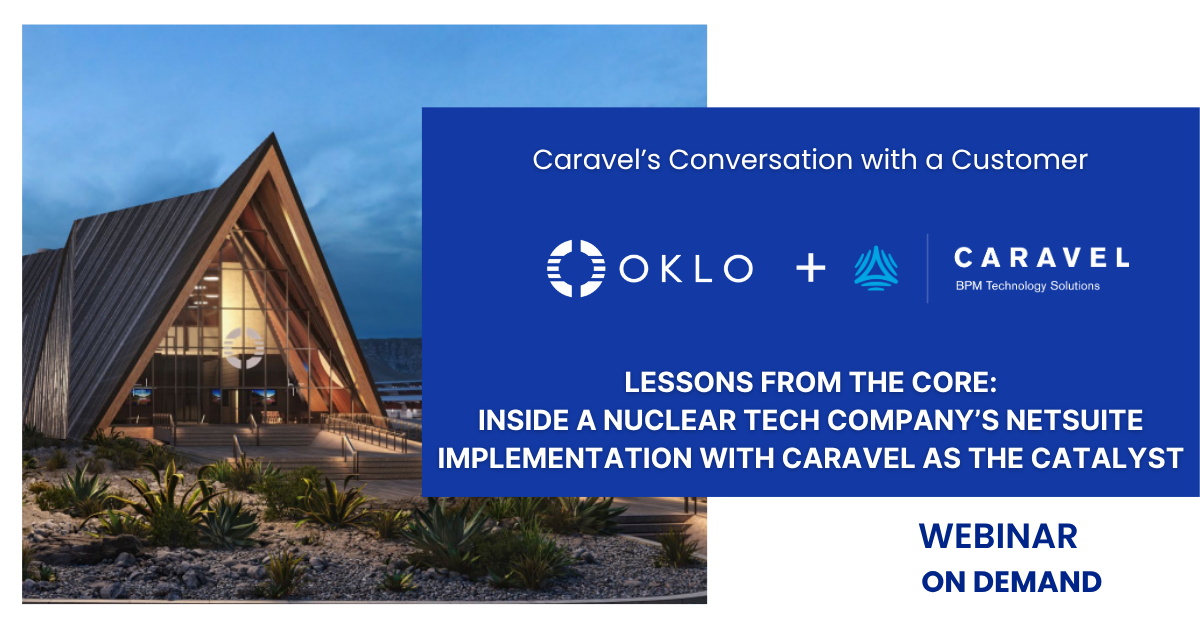 Webinar on Demand | Lessons from the Core: A Nuclear Tech Company’s NetSuite Implementation